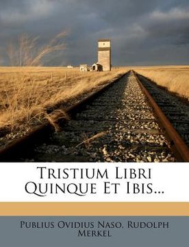 portada tristium libri quinque et ibis... (in English)