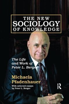 portada The New Sociology of Knowledge: The Life and Work of Peter L. Berger
