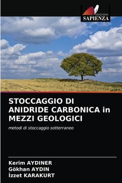 portada STOCCAGGIO DI ANIDRIDE CARBONICA in MEZZI GEOLOGICI (en Italiano)