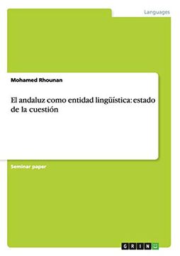 portada El Andaluz Como Entidad Lingüística: Estado de la Cuestión (in Spanish)