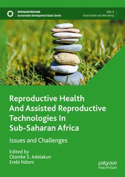 portada Reproductive Health and Assisted Reproductive Technologies in Sub-Saharan Africa: Issues and Challenges