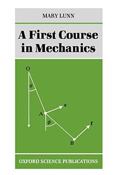 portada A First Course in Mechanics (Oxford Science Publications) (en Inglés)