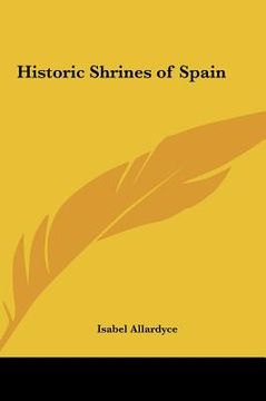 portada historic shrines of spain (en Inglés)