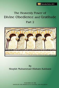 portada the heavenly power of divine obedience and gratitude, volume 2 (en Inglés)