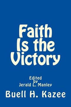 portada Faith Is the Victory (en Inglés)