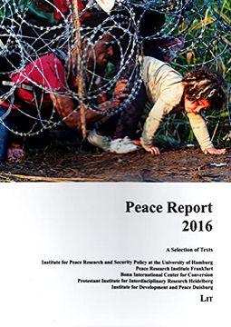 portada Peace Report 2016 a Selection of Texts 26 International Politics Internationale Politik