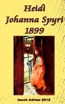 portada Heidi Johanna Spyri 1899 (en Inglés)