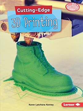portada Cutting-Edge 3d Printing (Searchlight Books: Cutting-Edge Stem) 
