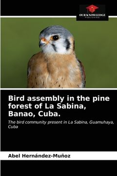 portada Bird assembly in the pine forest of La Sabina, Banao, Cuba.