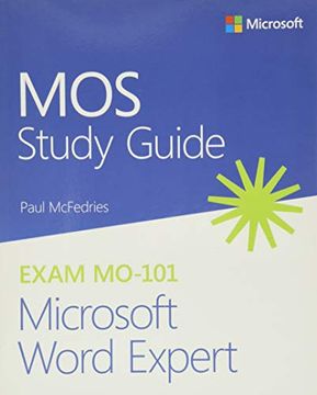 portada Mos Study Guide for Microsoft Word Expert Exam Mo-101 (en Inglés)