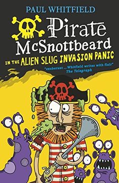 portada Pirate McSnottbeard In The Alien Slug Invasion (Pirate Mcsnottbeard 2)
