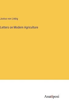 portada Letters on Modern Agriculture (en Inglés)