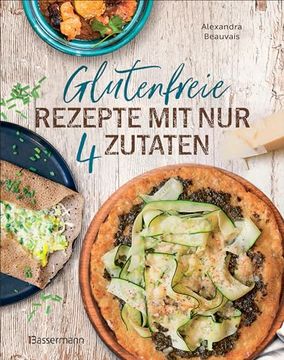 portada Glutenfreie Rezepte mit nur 4 Zutaten