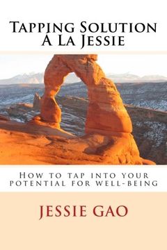 portada Tapping Solution Á La Jessie: How to tap into your potential for well-being