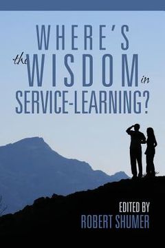 portada Where's the Wisdom in Service-Learning? (en Inglés)