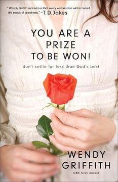 portada You Are a Prize to be Won!: Don't Settle for Less Than God's Best
