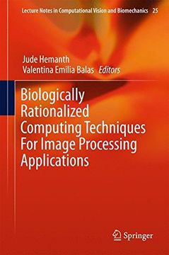 portada Biologically Rationalized Computing Techniques For Image Processing Applications (Lecture Notes in Computational Vision and Biomechanics)