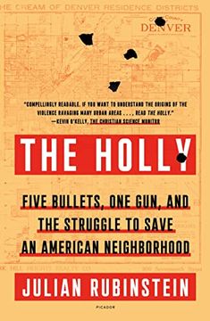 portada The Holly: Five Bullets, one Gun, and the Struggle to Save an American Neighborhood (en Inglés)