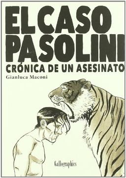 portada El Caso Pasolini: Cronica de un Asesinato (Gallographics)