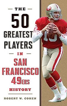 portada The 50 Greatest Players in san Francisco 49Ers History (en Inglés)