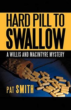 portada Hard Pill to Swallow: A Willis and Macintyre Mystery (en Inglés)