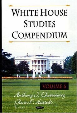 portada White House Studies Compendium: Volume 6: V. 6: (en Inglés)