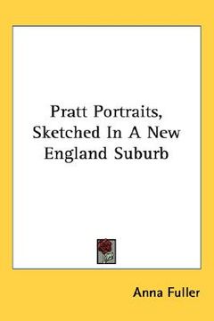 portada pratt portraits, sketched in a new england suburb (en Inglés)