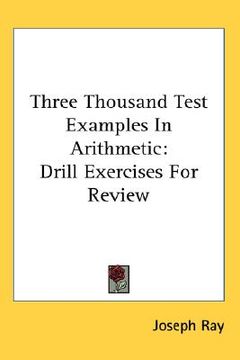 portada three thousand test examples in arithmetic: drill exercises for review (in English)
