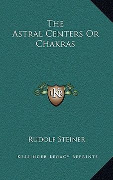 portada the astral centers or chakras (en Inglés)
