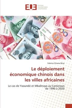 portada Le déploiement économique chinois dans les villes africaines (en Francés)