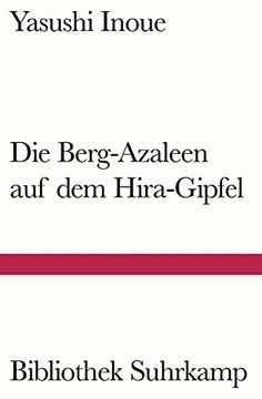 portada Die Berg-Azaleen auf dem Hira-Gipfel: Erzählungen: 666 (en Alemán)