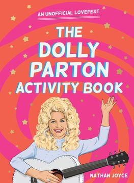 portada The Dolly Parton Activity Book: An Unofficial Lovefest (in English)