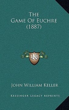 portada the game of euchre (1887) (in English)