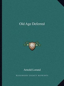 portada old age deferred (en Inglés)