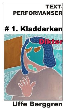 portada Text-performanser: #1. Kladdarken (en Sueco)
