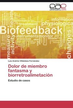 portada Dolor de miembro fantasma y biorretroalimetación: Estudio de casos (Spanish Edition)