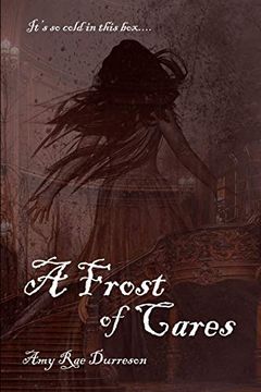 portada A Frost of Cares: A Winter Ghost Story (en Inglés)
