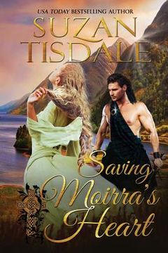 portada Saving Moirra's Heart: Book Two of the Moirra's Heart Series (in English)
