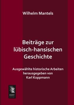 portada Beitraege zur luebisch-hansischen Geschichte: Ausgewaehlte historische Arbeiten (German Edition)