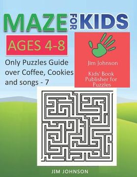 portada Maze for Kids Ages 4-8 - Only Puzzles No Answers Guide You Need for Having Fun on the Weekend - 7: 100 Mazes Each of Full Size A4 Page - 8.5x11 Inches (en Inglés)
