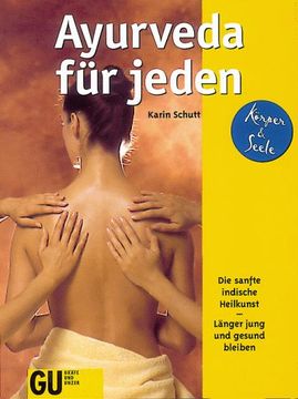 portada Ayurveda für Jeden. Die Sanfte Indische Heilkunst. Länger Jung und Gesund Bleiben.