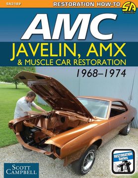 portada Amc Javelin, amx and Muscle car Restoration 1968-1974 