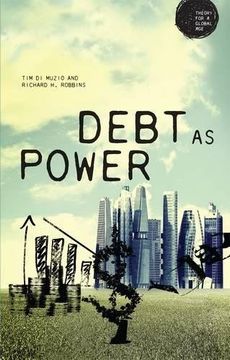 portada Debt as Power (Theory for a Global Age)