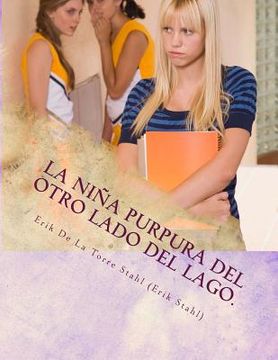 portada La Niña Purpura del otro Lado del Lago.: On The Road To Hollywood True Stories (in Spanish)