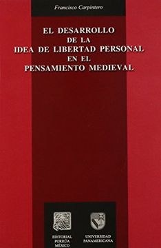 portada Desarrollo de la Idea de la Libertad Personal en el Pensamiento Medieval, el