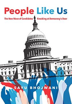 portada People Like us: The new Wave of Candidates Knocking at Democracy’S Door (en Inglés)
