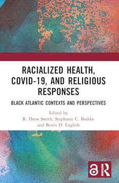 portada Racialized Health, Covid-19, and Religious Responses (en Inglés)