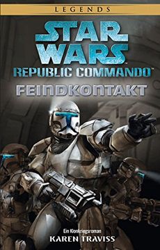 portada Star Wars: Republic Commando - Feindkontakt (Neuausgabe): Ein Klonkriegsroman