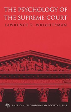 portada The Psychology of the Supreme Court (American Psychology-Law Society Series) (en Inglés)