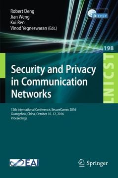 portada Security and Privacy in Communication Networks: 12th International Conference, SecureComm 2016, Guangzhou, China, October 10-12, 2016, Proceedings ... and Telecommunications Engineering)